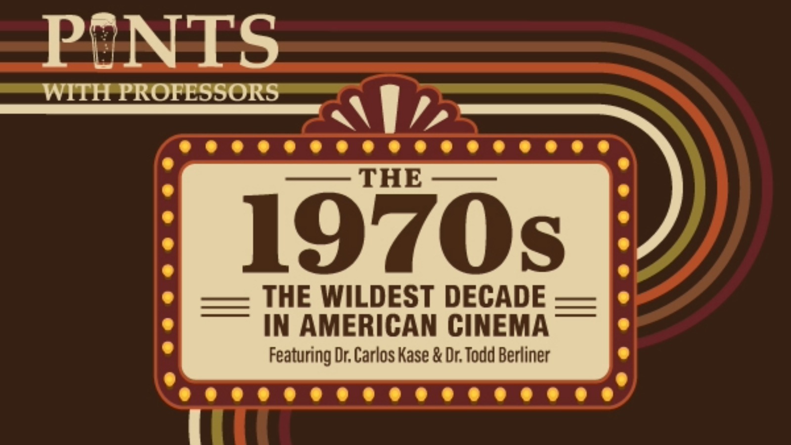 Pints with Professors: The 1970s – The Wildest Decade in American Cinema